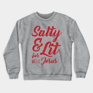 Salty and Lit for Jesus - Red Distress Crewneck Sweatshirt